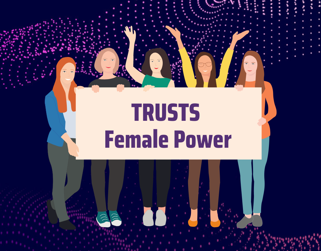 TRUSTS Female Power